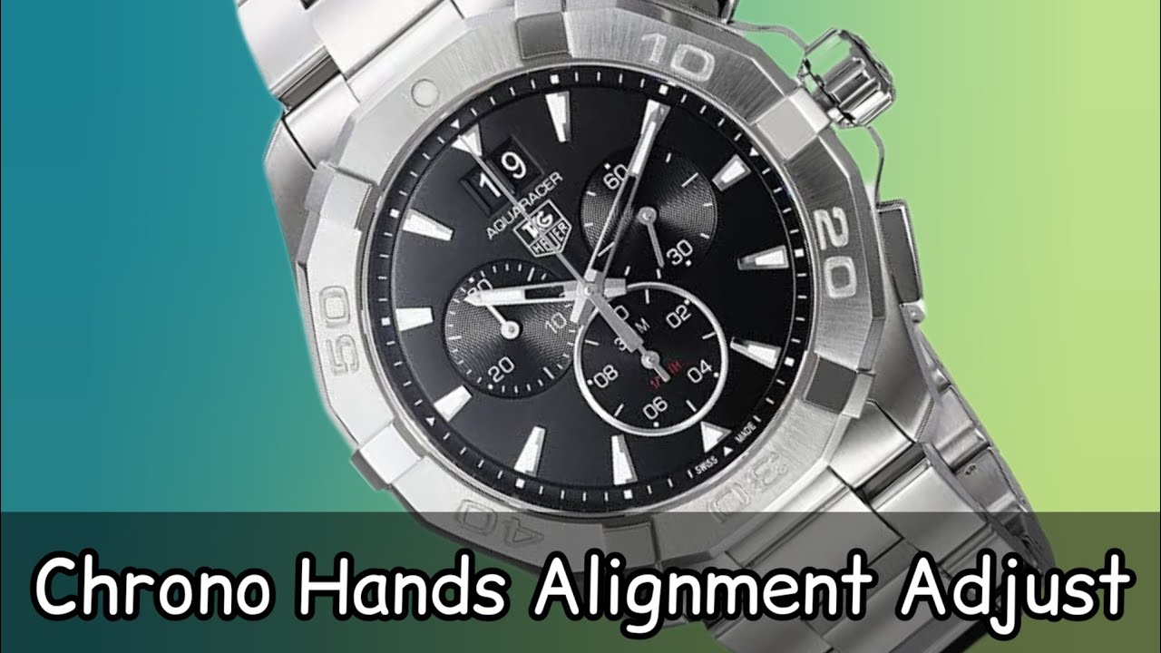 Tag Heuer Aquaracer Chronograph Hands Alignment Adjusting