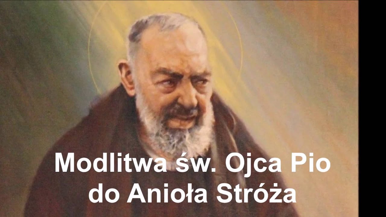 Modlitwa św. Ojca Pio do Anioła Str&oacute;ża