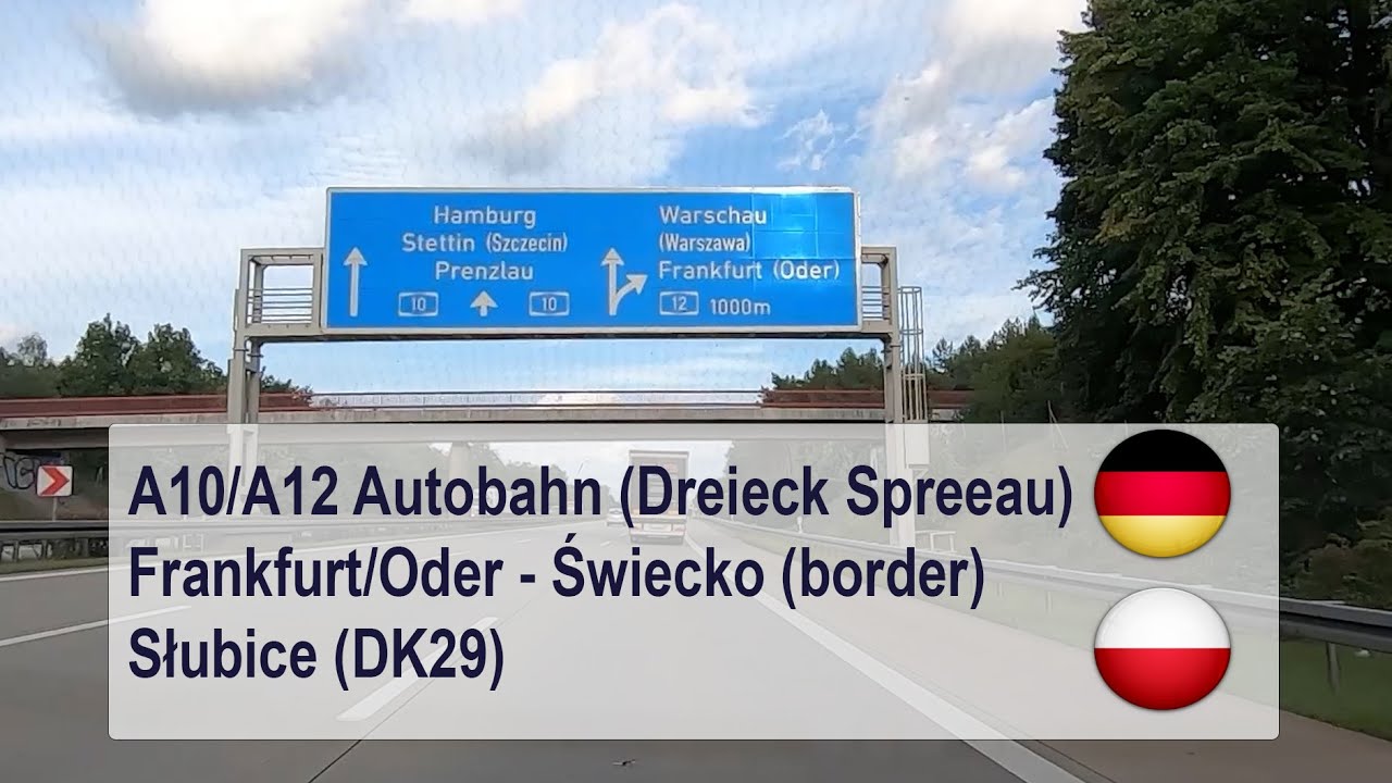 Autobahn A10/A12 🇩🇪 - Frankfurt/Oder - Świecko - Słubice DK29 🇵🇱