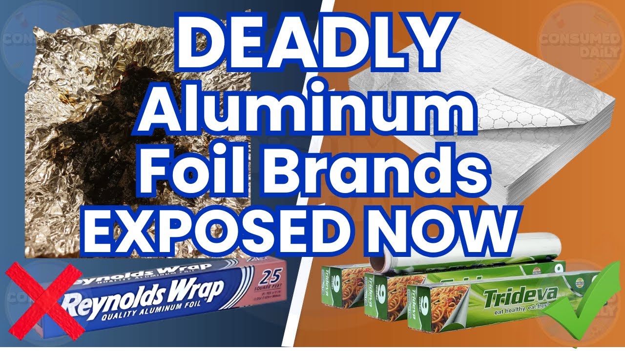 10 Aluminum Foil Paper Brands To AVOID Immediately! (And A Few That Are Safe!)