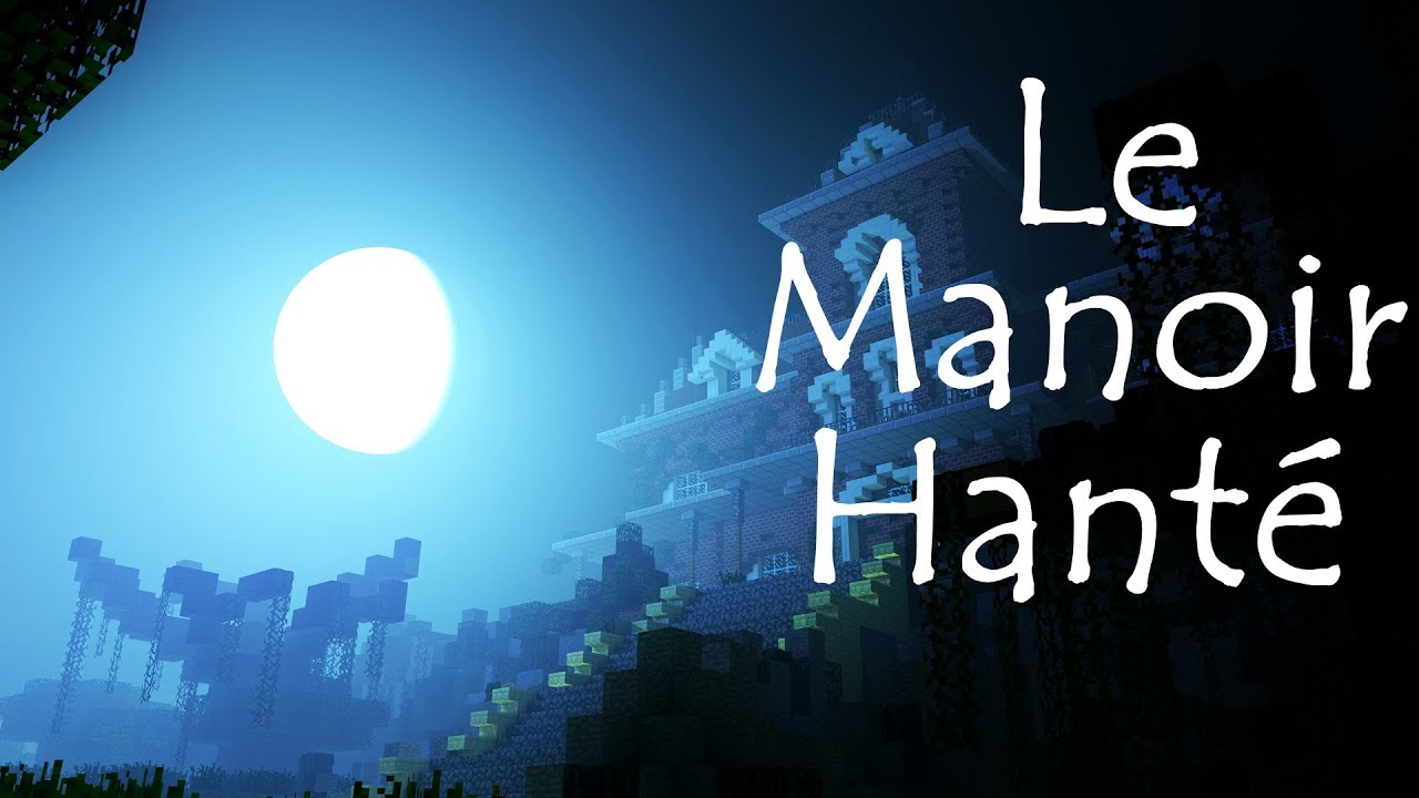 Le Manoir hanté - A Minecraft Animation [Siphano]