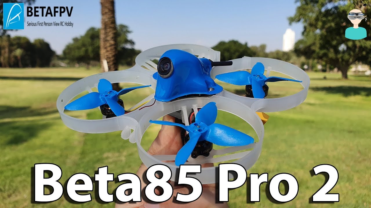 BetaFPV Beta85 Pro 2 - Tips, Overview & Flight