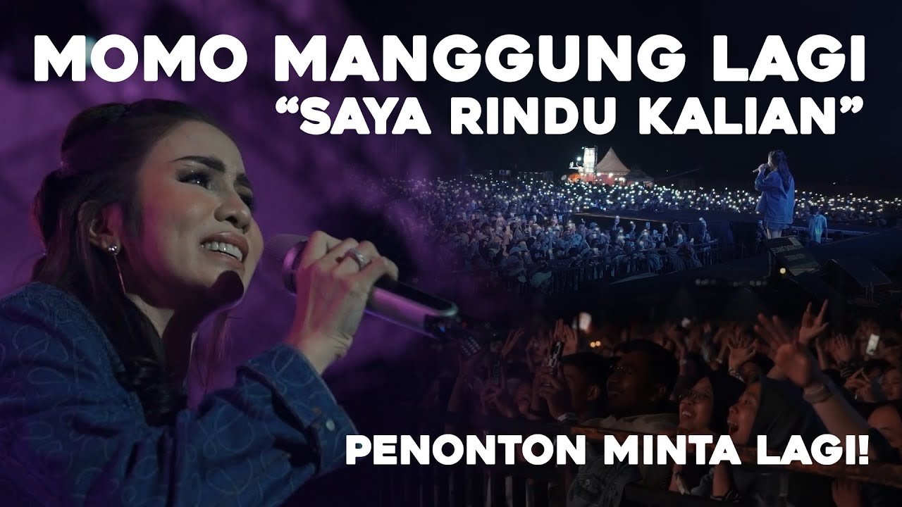 AKHIRNYA MOMO KEMBALI MANGGUNG, PENONTON HISTERIS MINTA LAGI