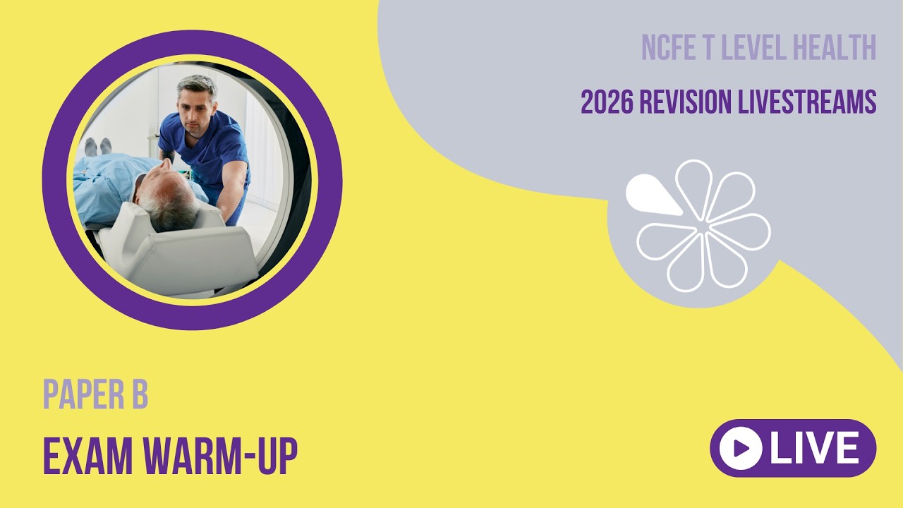 Exam Warm-Up for NCFE T Level Health Paper B