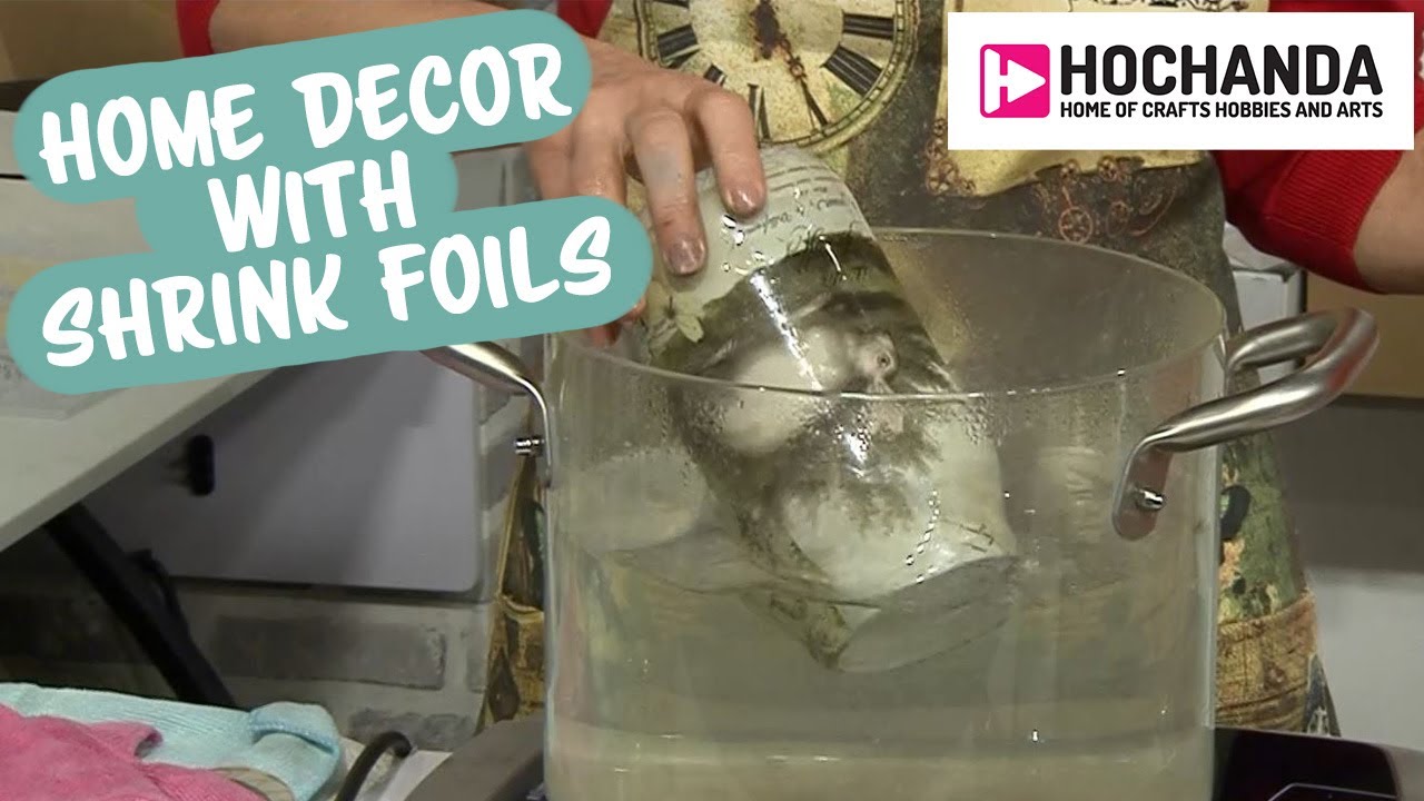 Home Decor Shrink Foil Tutorial with LaBlanche and Hochanda!