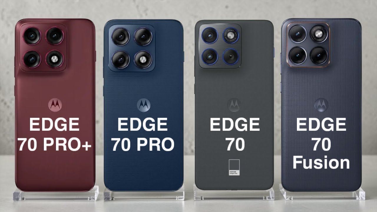 Motorola Edge 70 Pro Plus vs Edge 70 Pro vs Edge 70 vs  Edge 70 Fusion