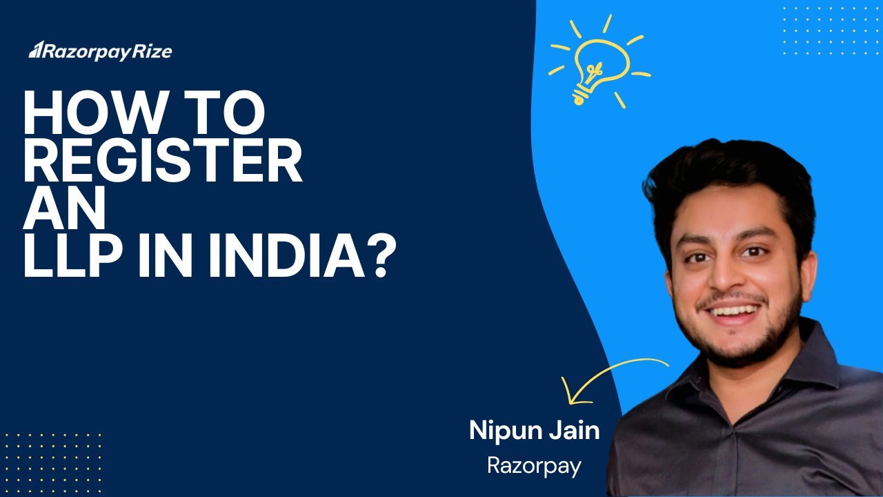 How to Register an LLP in India Step-by-Step | LLP Registration Guide (2025)