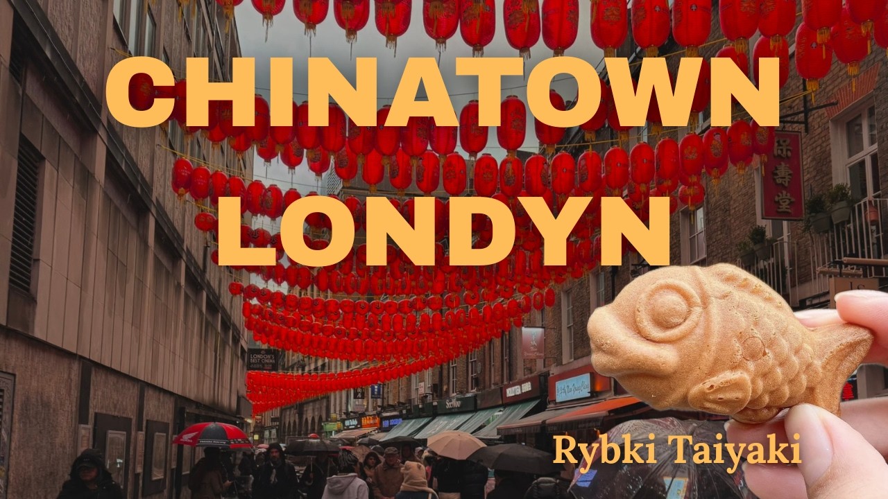 CHINATOWN W LONDYNIE | Rybki Taiyaki, Chiński market