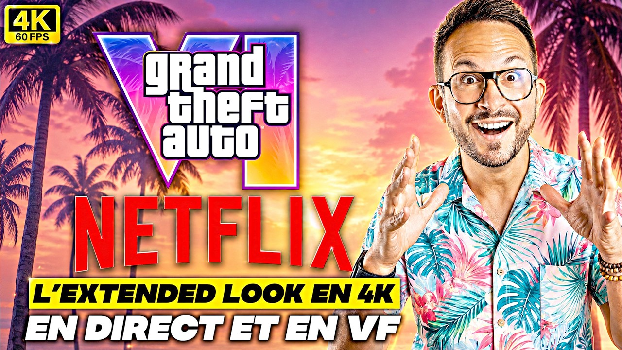 GTA 6 EXTENDED LOOK en DIRECT 4K NETFLIX ⚠️ Rockstar d&eacute;voile le gameplay de Grand Theft Auto 6 !!!
