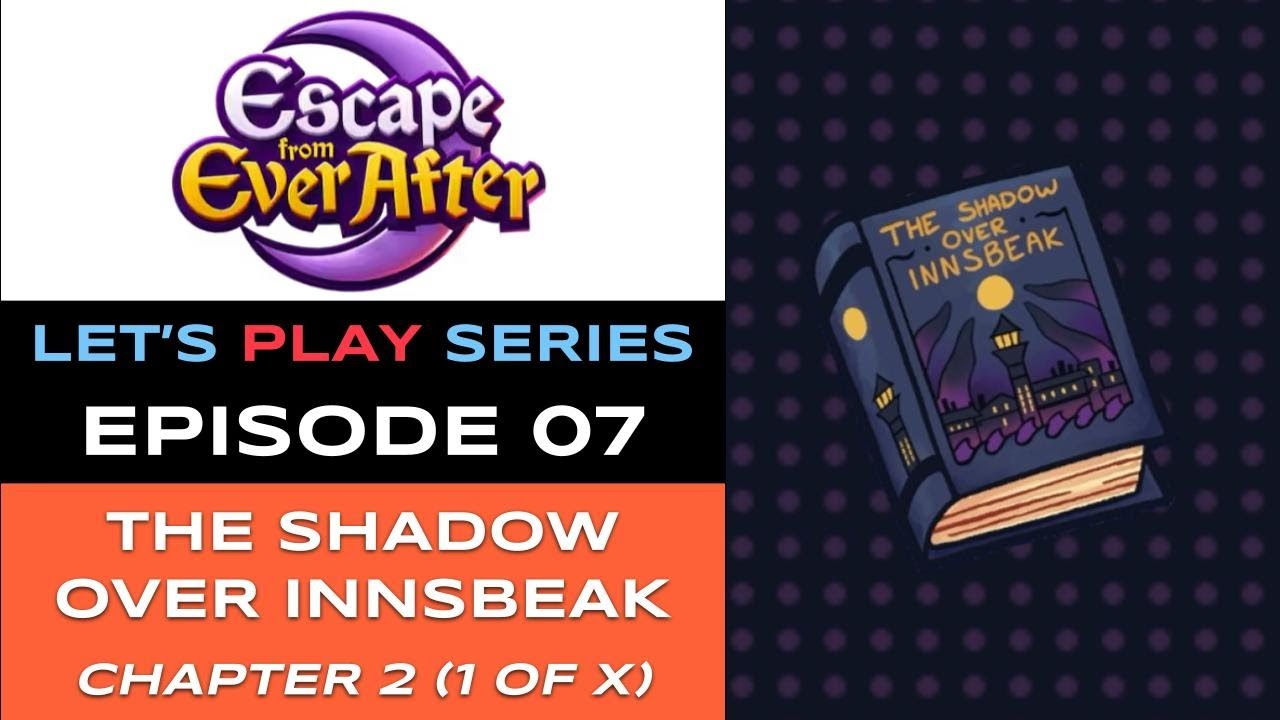 Escape from Ever After (Switch 2) - Episode 7/16 - Let’s Play Series - Full Gameplay
