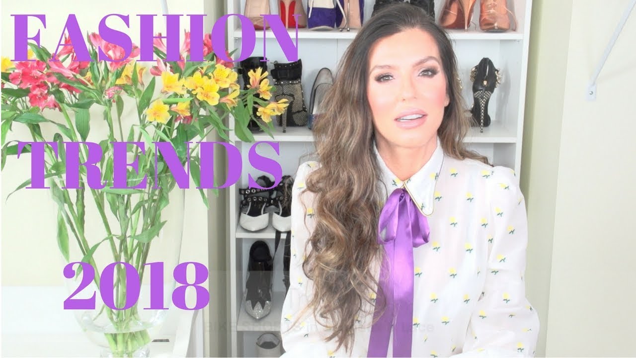 Fashion Trends Spring & Summer 2018