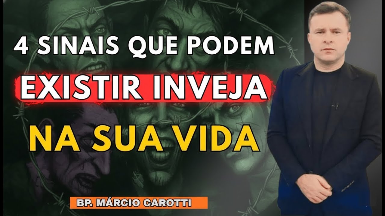 4 Sinais que podem existir inveja na sua vida | bispo márcio carotti