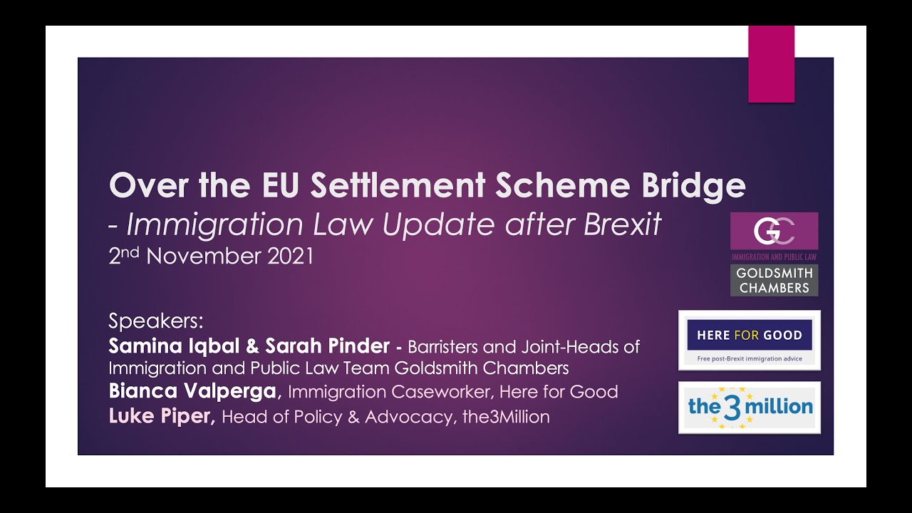 Over the EU Settlement Scheme Bridge - Immigration Law Update after Brexit