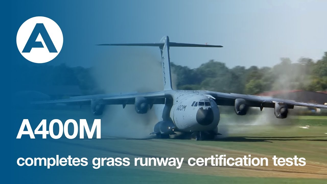 A400M completes grass runway certification tests