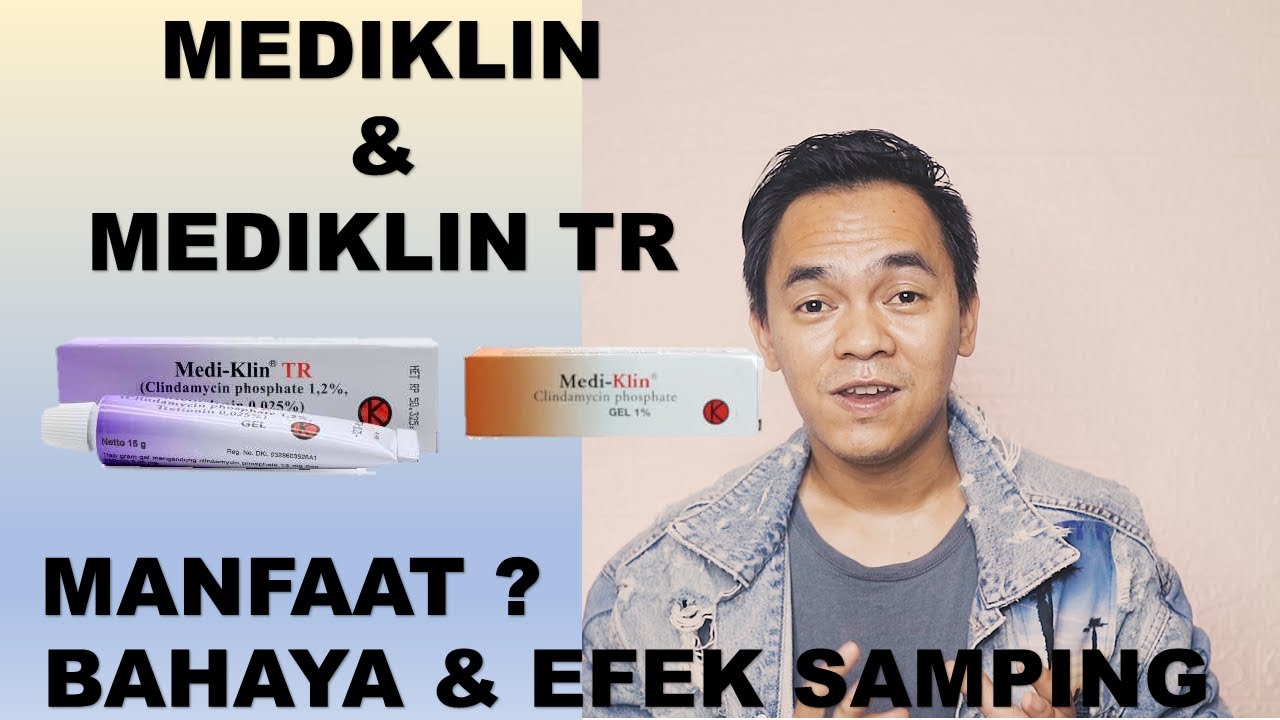 MEDIKLIN ORANGE | MEDIKLIN UNGU (MEDIKLIN TR) | PERBEDAAN - MANFAAT DAN EFEK SAMPING MEDIKLIN