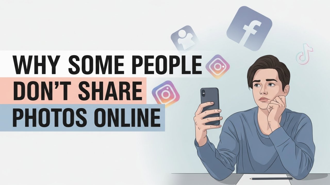 Psychology of People Who Don't Post their Photos on Social Media