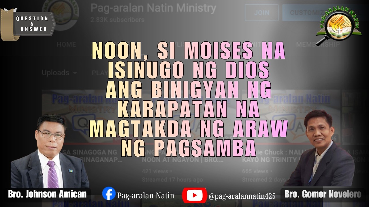 NOON, SI MOISES NA ISINUGO NG DIOS ANG BINIGYAN NG KARAPATAN NA MAGTAKDA NG ARAW NG PAGSAMBA