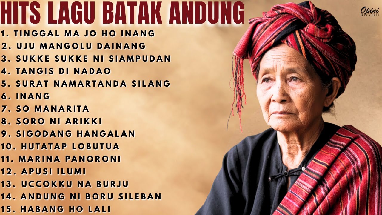 Kumpulan Hits Lagu Batak Andung Terbaik Sepanjang Masa ||Lagu Batak Sedih Bikin Kangen Sosok Ibu ||