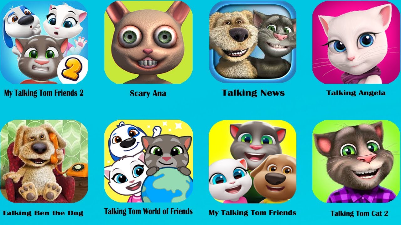 Talking News,My Talking Tom Friends,Talking Tom Cat 2,Talking Tom World Friends,Talking Ben the Dog!