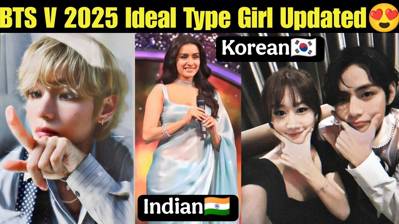 BTS V 2025 Ideal Type Girl 🇮🇳 Updated 😍 Taehyung Ideal Type Girl 💜 V Will Marry Indian Or Korean #v