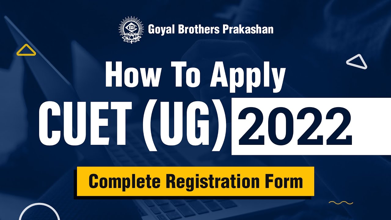 CUET- FILING OF REGISTRATION FORM | CUET 2022 Application Form | CUET form tutorial | GBP