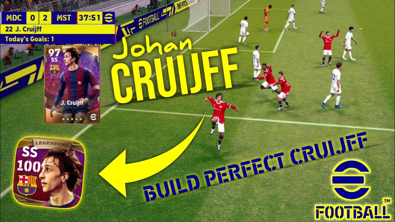 HOW TO BUILD LEGENDARY CRUIJFF PERFECTLY IN eFootball 2022 Mobile