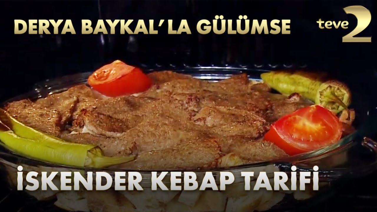 Derya Baykal'la Gülümse: İskender Kebap Tarifi