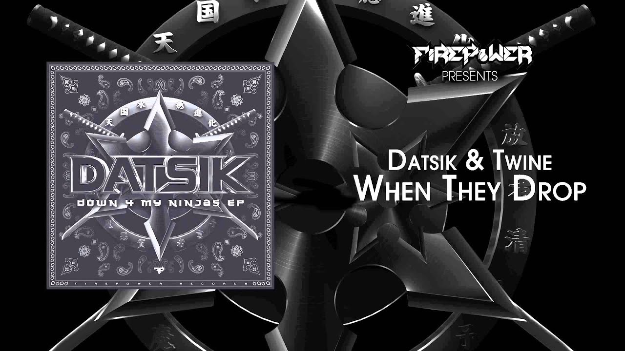 Datsik & Twine - When They Drop