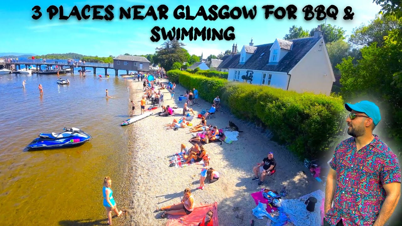 3 Places Near Glasgow For BBQ & Swimming | 3 Beaches Near Glasgow 2023