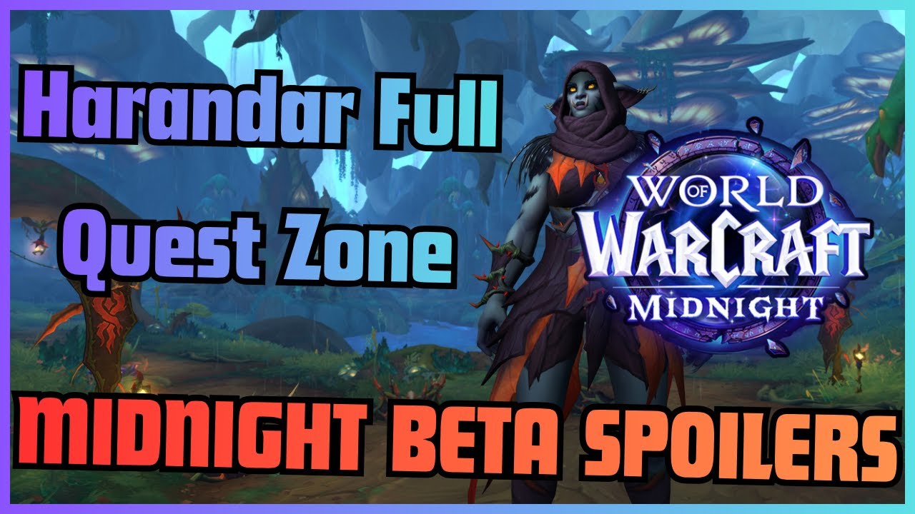 Harandar Full Quest Zone (Midnight Beta)