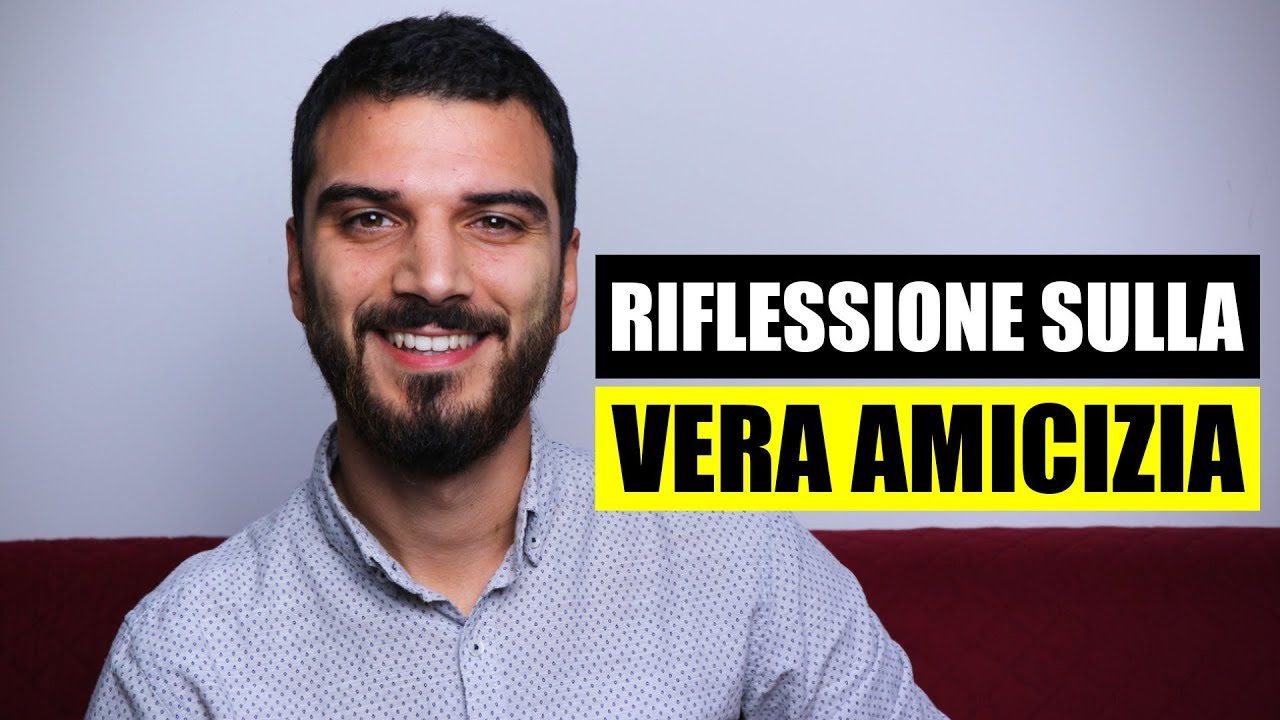 Che cos'è l'amicizia vera e come riconoscerla?