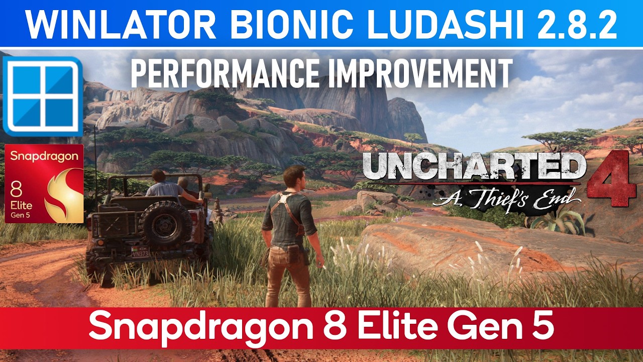 UNCHARTED 4 Snapdragon 8 Elite Gen 5 WINLATOR BIONIC LUDASHI Значительное улучшение