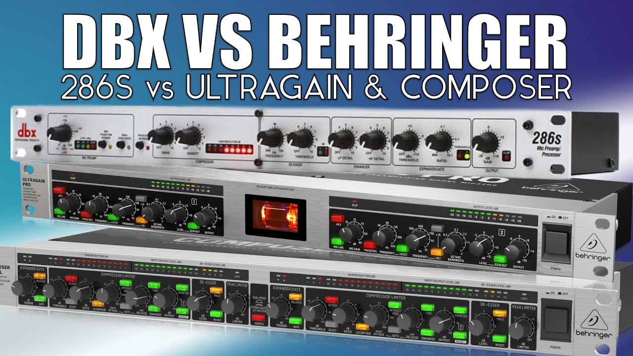DBX 286s vs Behringer Composer MDX 2600 & Ultragain Pro MIC2200