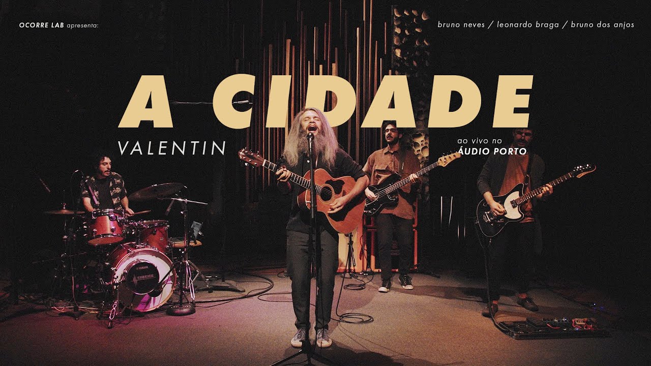 Valentin - A Cidade | ao vivo no Audio Porto
