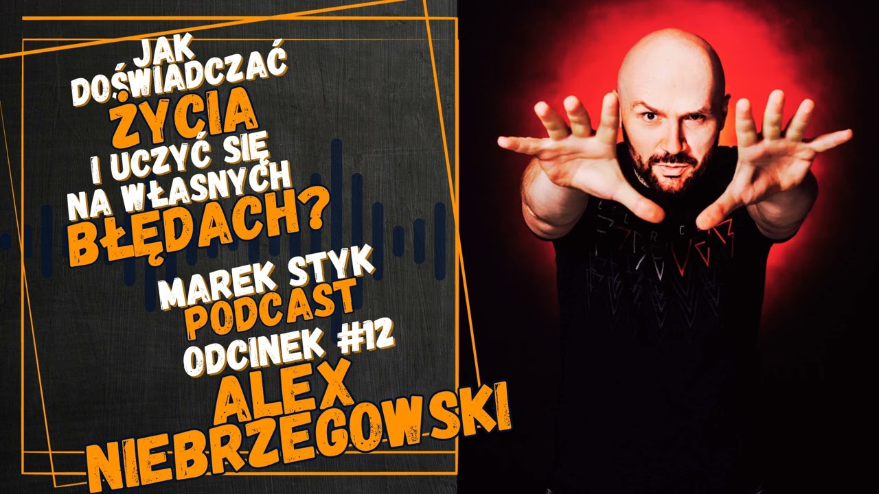#12 Alex Niebrzegowski - doświadczanie życia, stand-up, kabaret, impro, życie na własnych zasadach
