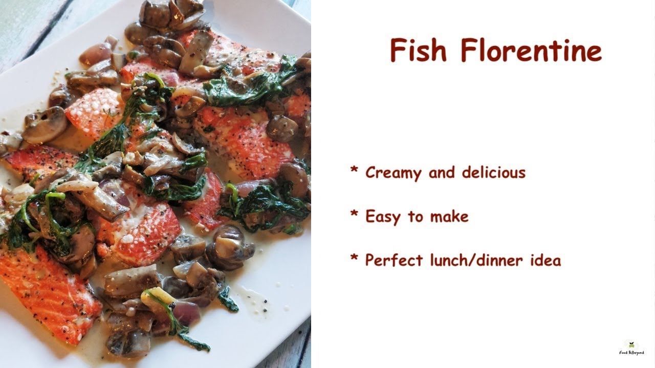 Fish Florentine | Baked Fish Recipes | Fish Florentine cream sauce | Fish Florentine recipe baked