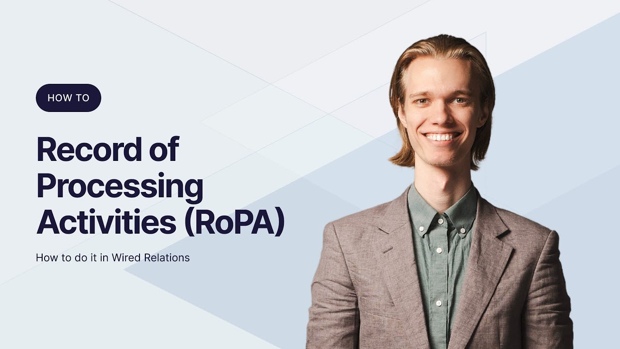 How to work with Records of Processing Activities (ROPA) in Wired Relations