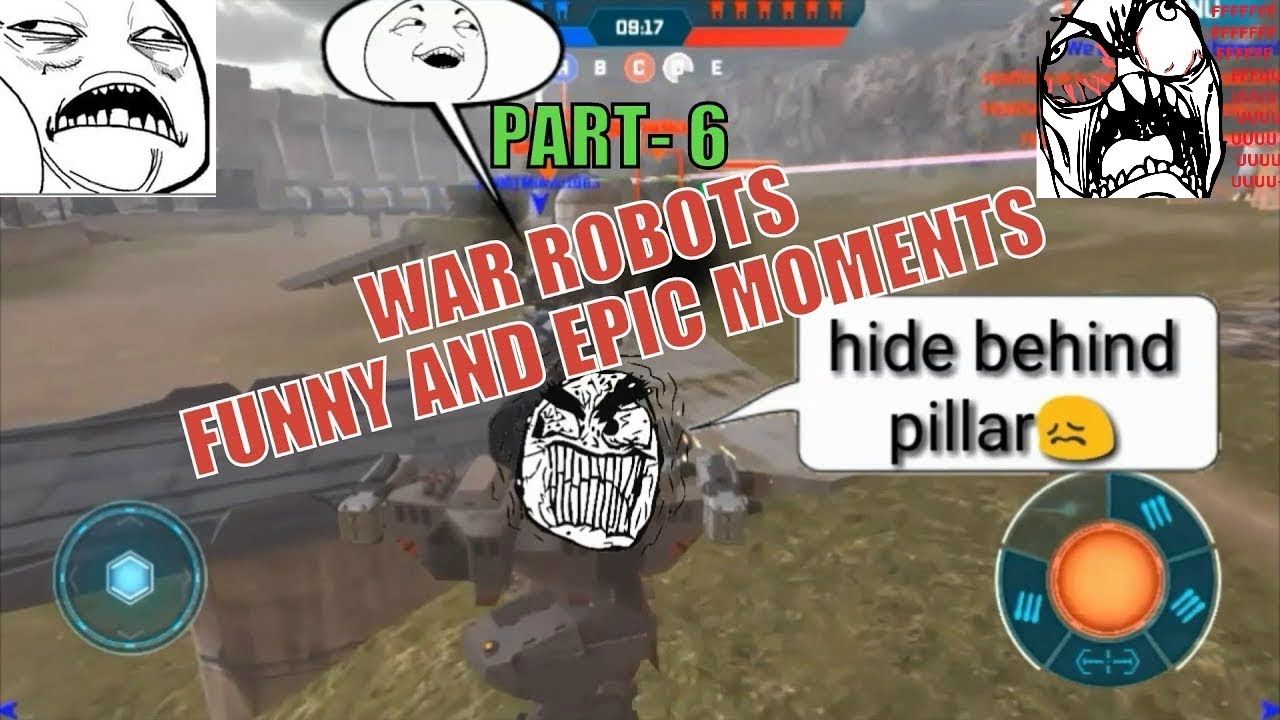 WAR ROBOTS- FUNNY MOMENTS AND EPIC FAILS PART 6