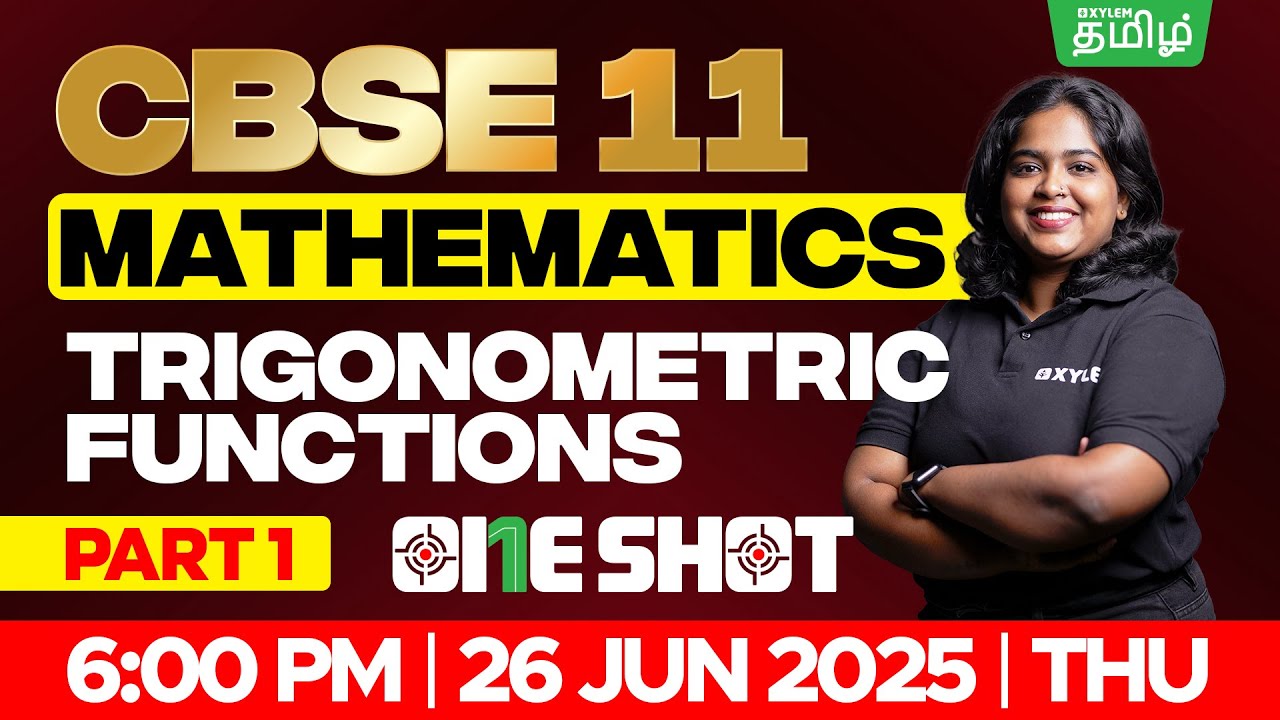 🎯ONE SHOT 🤗  Trigonometric Functions Part-1 | CBSE 11 | Sreeshma Maam | Xylem Tamil
