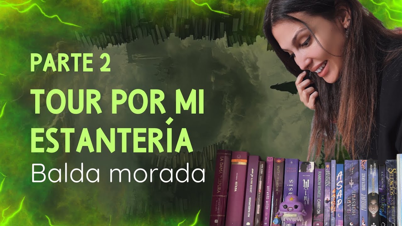📚 TOUR POR MIS ESTANTERÍAS parte 2 – LA BALDA MORADA 💜