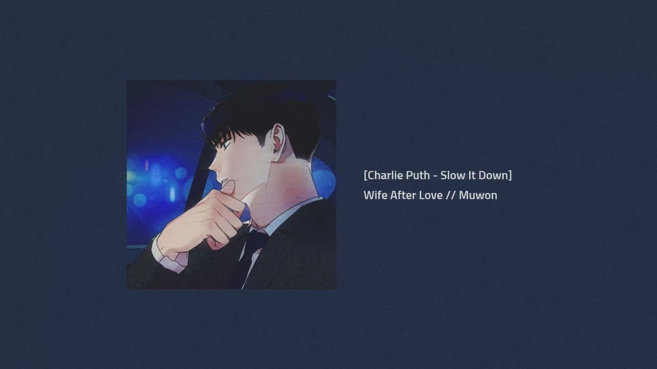 charlie puth - slow it down (slowed + reverb)