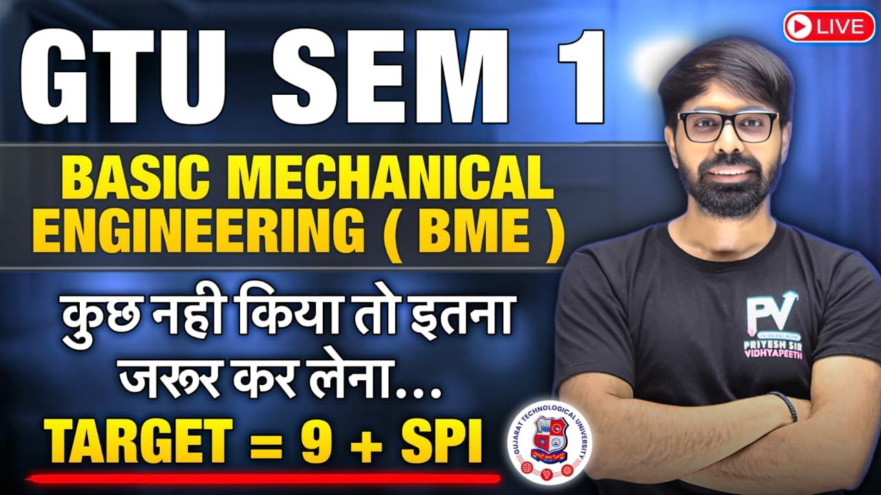 BME 🔥 IMP TOPICS 🔥 GTU THE END GAME 🔥 TARGET 9+ SPI 😱 PRIYESHSIR 🔥