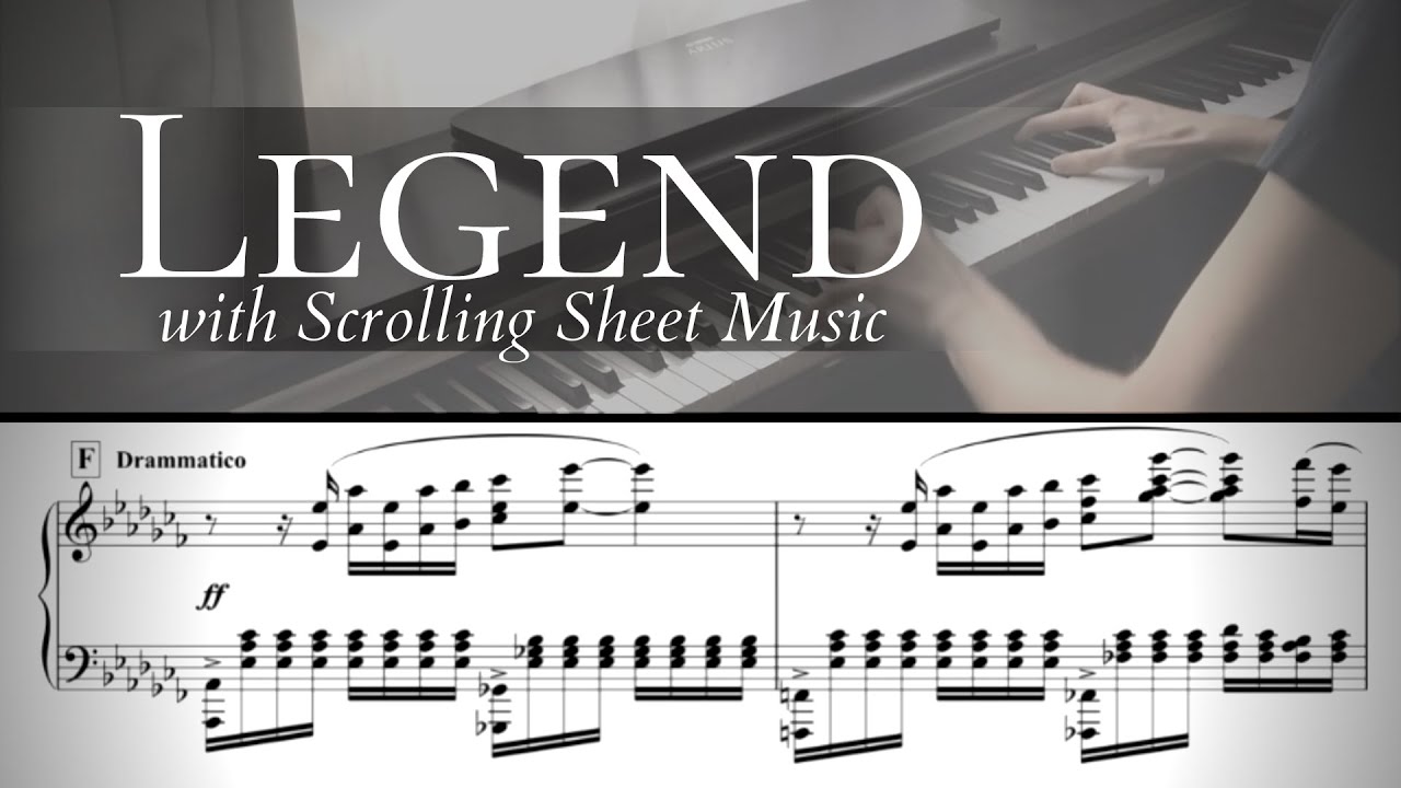 Legend 【Scrolling Sheet Music & Performance】 // original piano composition