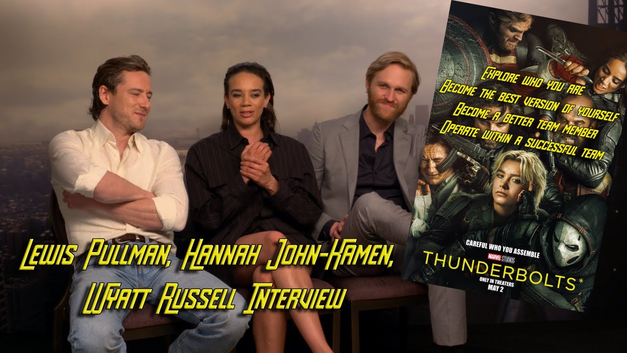 Lewis Pullman, Hannah John-Kamen & Wyatt Russell talk Thunderbolts* | Interview