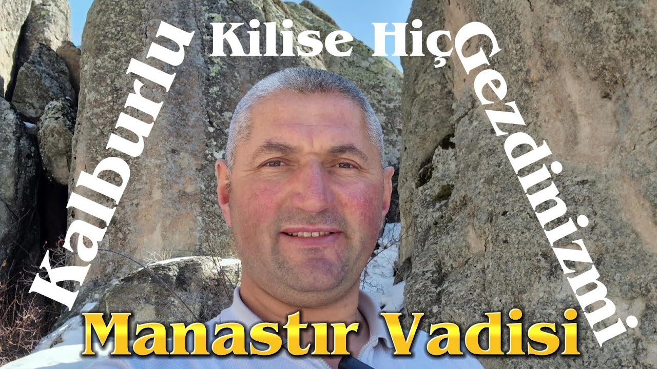 Aksaray Güzelyut Kapadokya  Manastır vadi Kalburlu Kilise maralar kaya mezarlar dedineciler kazmış