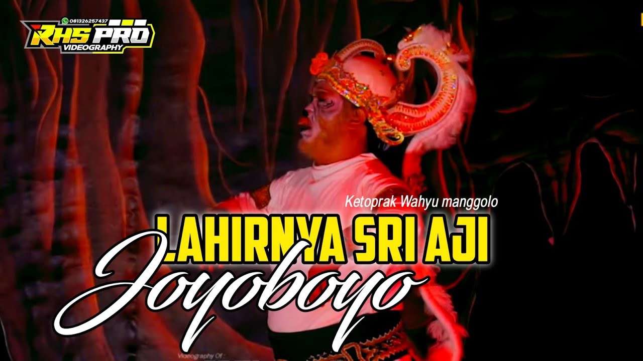 FULL CERITA LAHIRNYA SRI AJI JOYOBOYO - KETOPRAK WAHYU MANGGOLO LIVE KEDUNGBULUS 2025