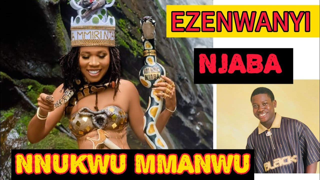 Ezenwanyi Njaba Nnukwu Mmanwu by osinachi Galadima Umumbo