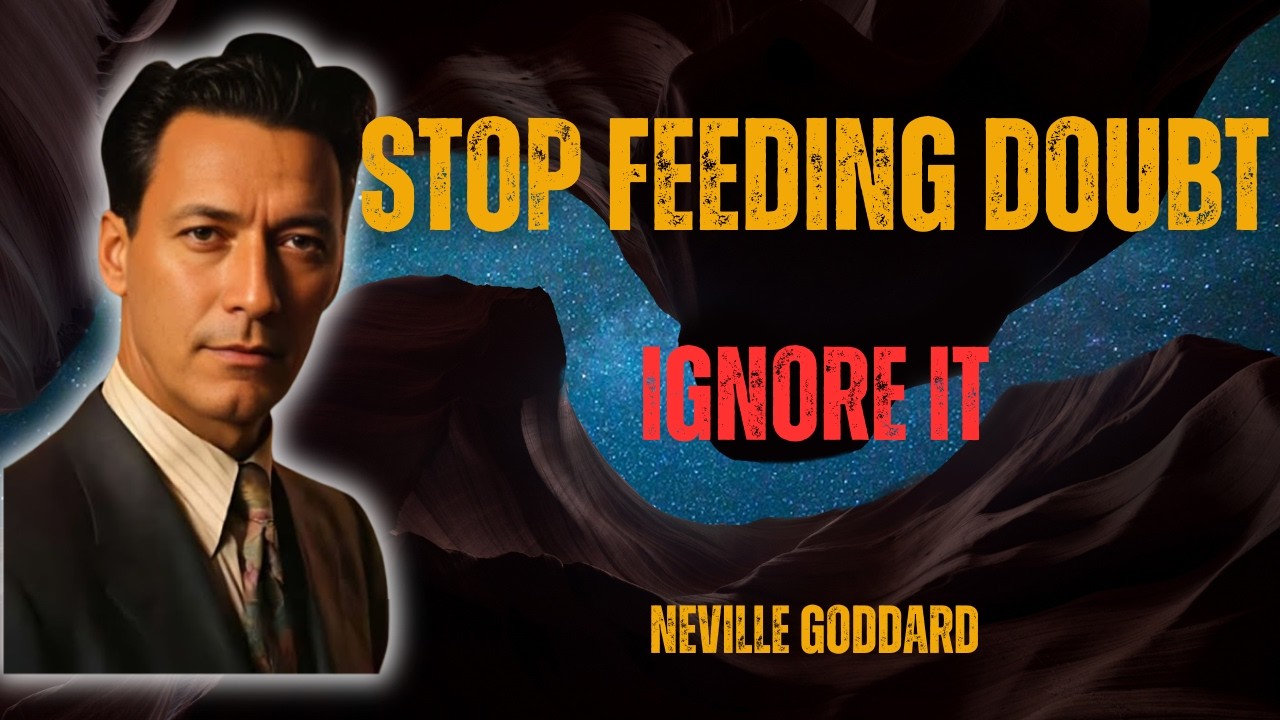 The Fastest Way to Silence Doubt Forever | Neville Goddard Inspired