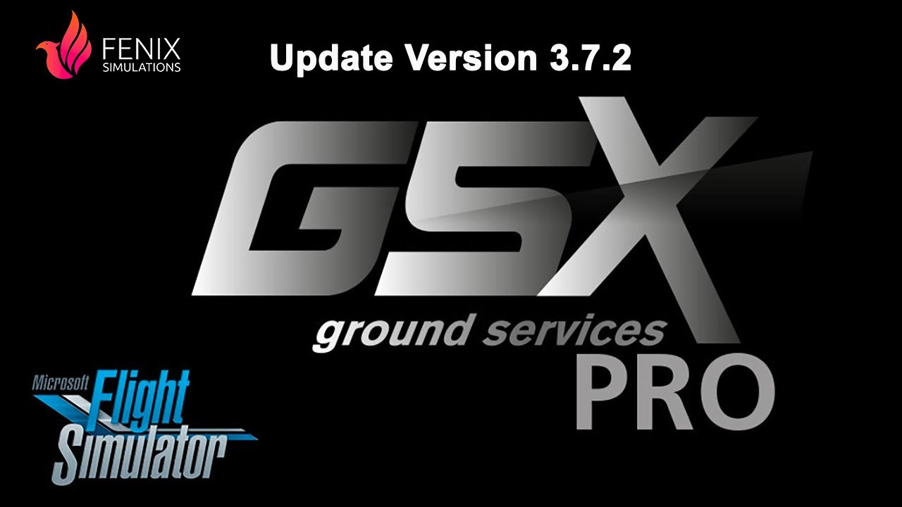 GSX Pro Update 3.7.2 &ndash; Nouveaut&eacute;s & Am&eacute;liorations