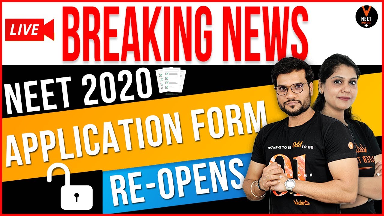 NEET 2020 Application Form Fill up Reopened | NEET 2020 Latest News | Arvind Arora & Garima Goel